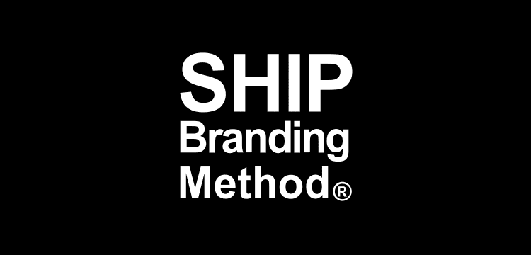 SHIP Branding Method®